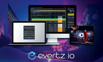 Evertz.io Brings Agility and Speed To The Business Of Launching New Channels